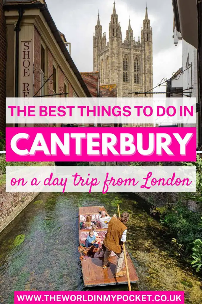What to Do on A Perfect Day Trip to Canterbury pin
