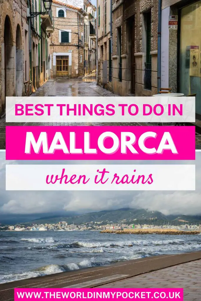What to do in Mallorca when it rains pin