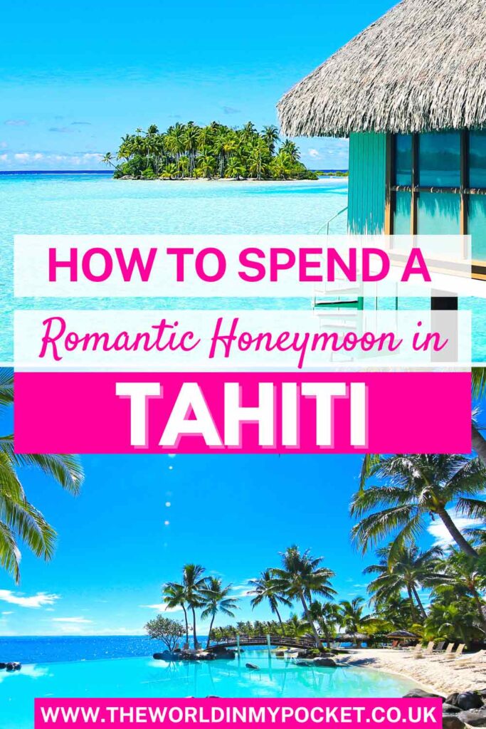 Romantic Things to Do on Your Honeymoon in Tahiti pin