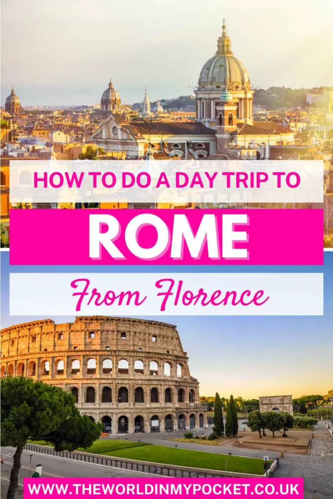 How to Take a Day Trip to Rome from Florence pin