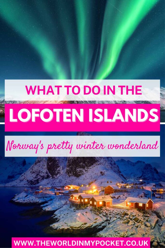 A Frozen Fairytale: A Guide to Lofoten Islands in Winter pin