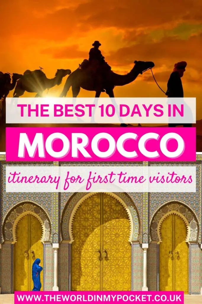 A Perfect 10 Days in Morocco Itinerary For First Time Visitors pin