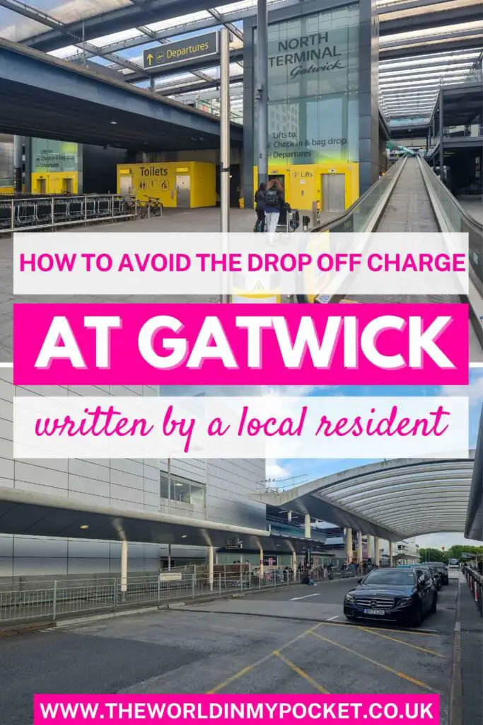 How to Avoid the Gatwick Drop Off Charges - Pick Up and Drop Off for Free at Gatwick Airport pin