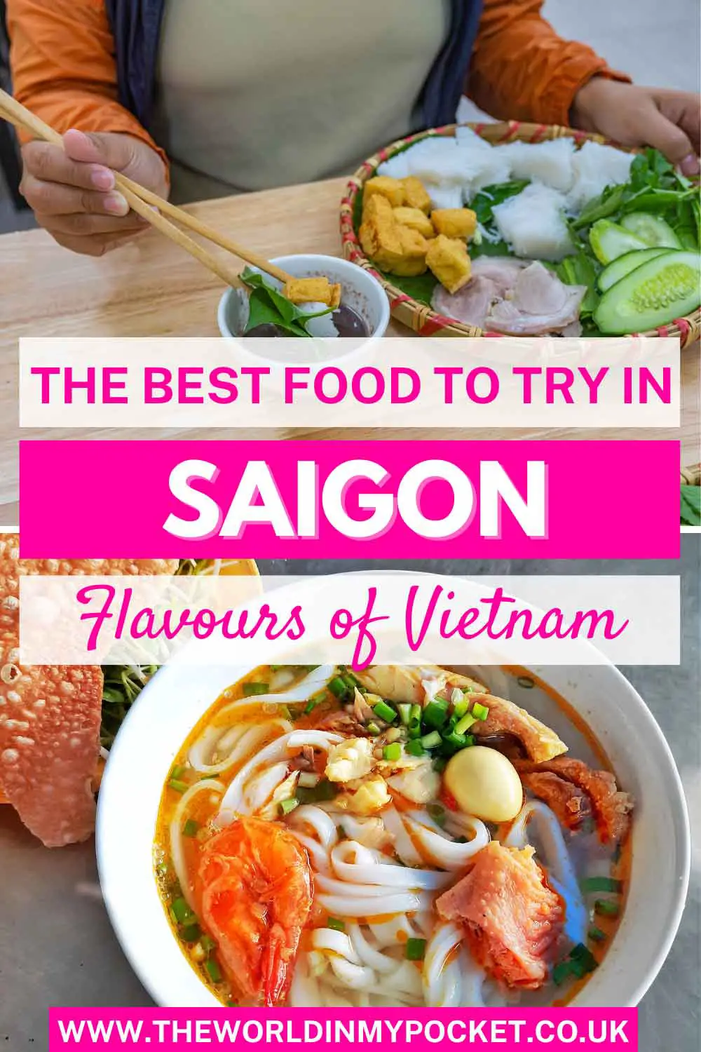 The Food in Saigon: 13 Dishes of Southern Vietnam - The World in My Pocket