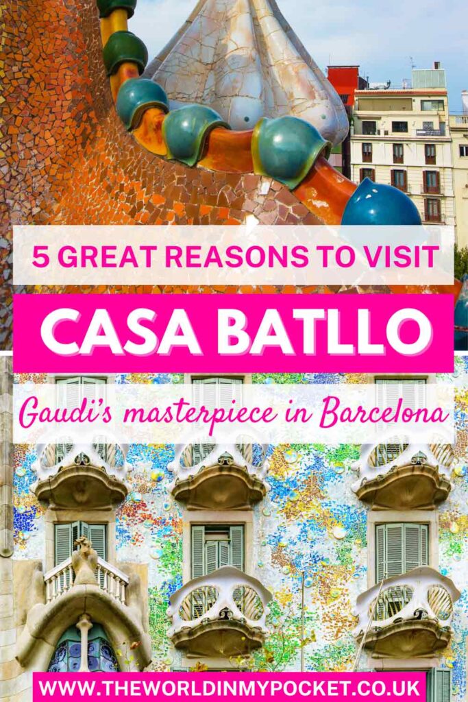 5 Reasons to Visit Casa Batlló in Barcelona pin