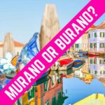 A graphic comparing Murano and Burano. A photo of Murano is on the left and one of Burano on the right. In the middle there is a pink banner saying "Murano or Burano". The photo in Murano shows a piece of glass in front of a clock tower. The one of Burano shows colourful houses along a canal.