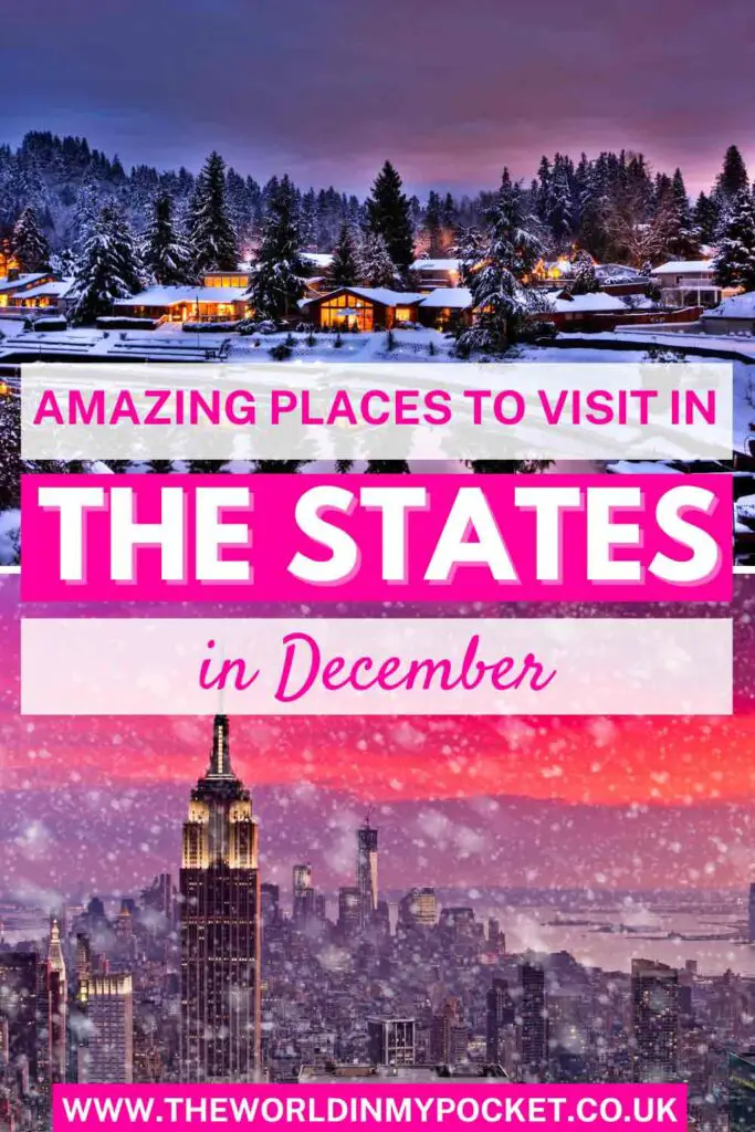 The Most Amazing Places to Visit in December in the States pin