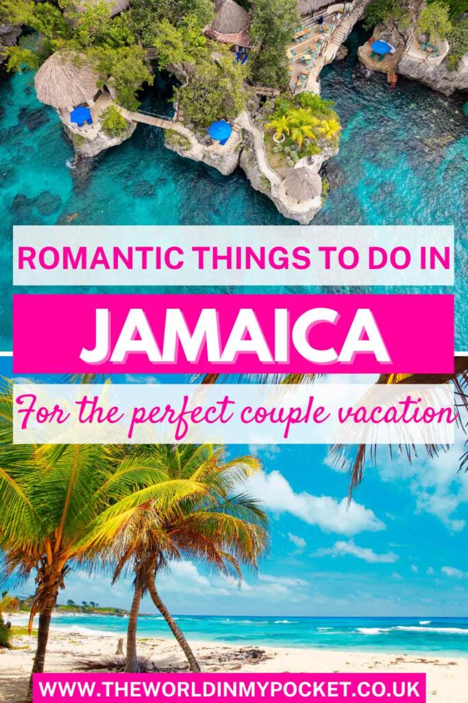 Why Jamaica Is the Perfect Romantic Destination pin