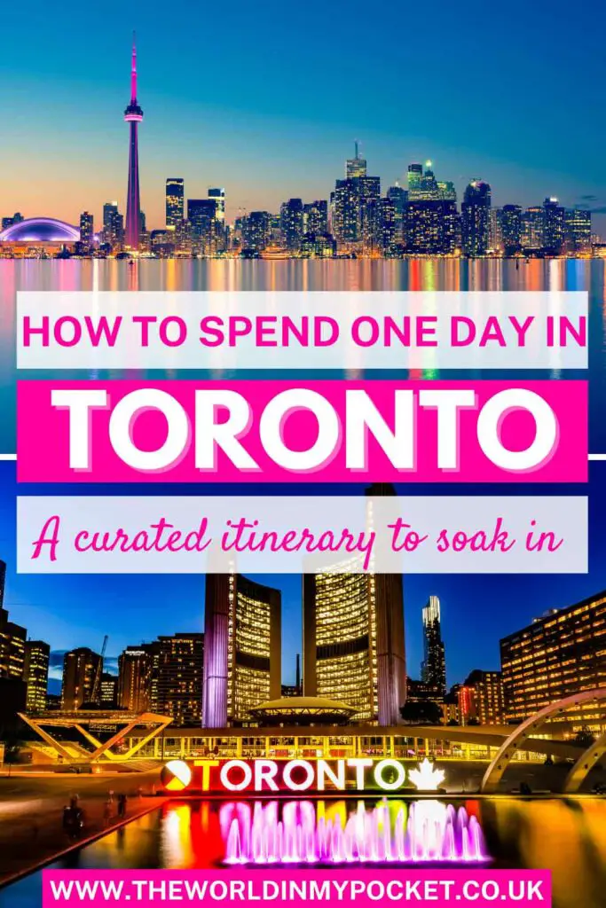 How to Spend A Fantastic One Day in Toronto Itinerary PIN