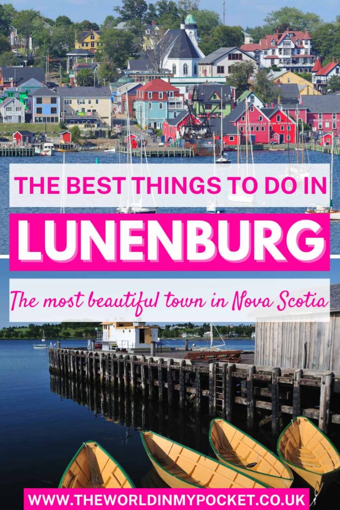 The Best Things to Do in Lunenburg - Nova Scotia's Most Beautiful Town pin